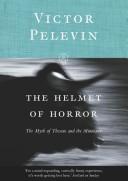 Viktor Olegovich Pelevin: The Helmet of Horror (Paperback, 2007, Vintage Canada)