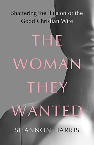 Shannon Harris: Woman They Wanted (2023, 1517 Media, Broadleaf Books)
