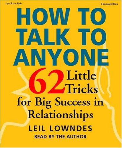 How to Talk to Anyone (AudiobookFormat, 2004, Listen & Live Audio)