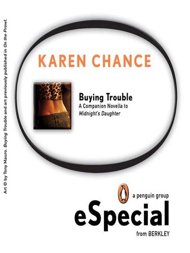 Karen Chance: Buying Trouble (EBook, 2008, Penguin Group USA, Inc.)