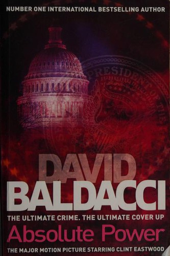 David Baldacci: Absolute Power (Paperback, 2011, Pan Publishing)