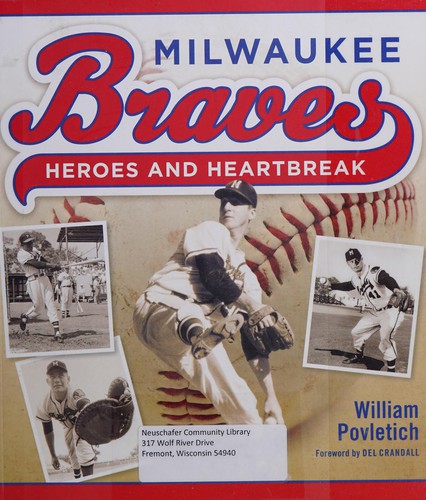 Milwaukee Braves (2009, Wisconsin Historical Society Press)