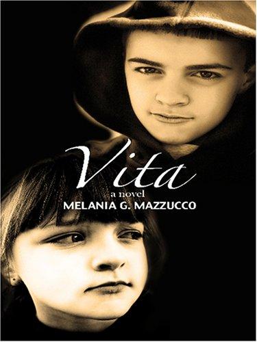 Melania G. Mazzucco: Vita (2006, Thorndike Press)