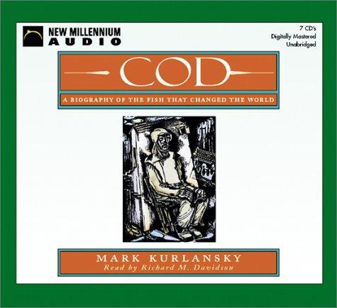 Mark Kurlansky: Cod (AudiobookFormat, 2002, New Millennium Press)