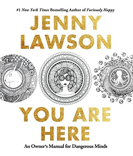 Jenny Lawson: You Are Here (Paperback, 2017, Media Alternatives, Inc)