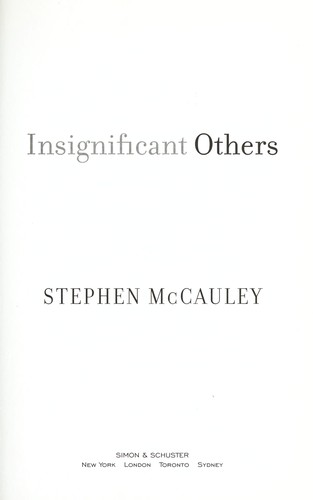 Insignificant others (2010, Simon & Schuster)