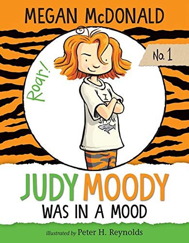 Reynolds, Peter, Megan McDonald: Judy Moody Was in a Mood (Hardcover, 2019, Spotlight)