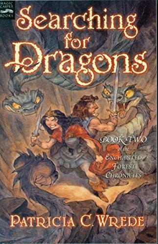 Searching for Dragons (Enchanted Forest Chronicles, #2) (2002)