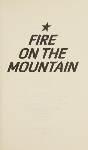 Fire on the Mountain (2009, PM Press)