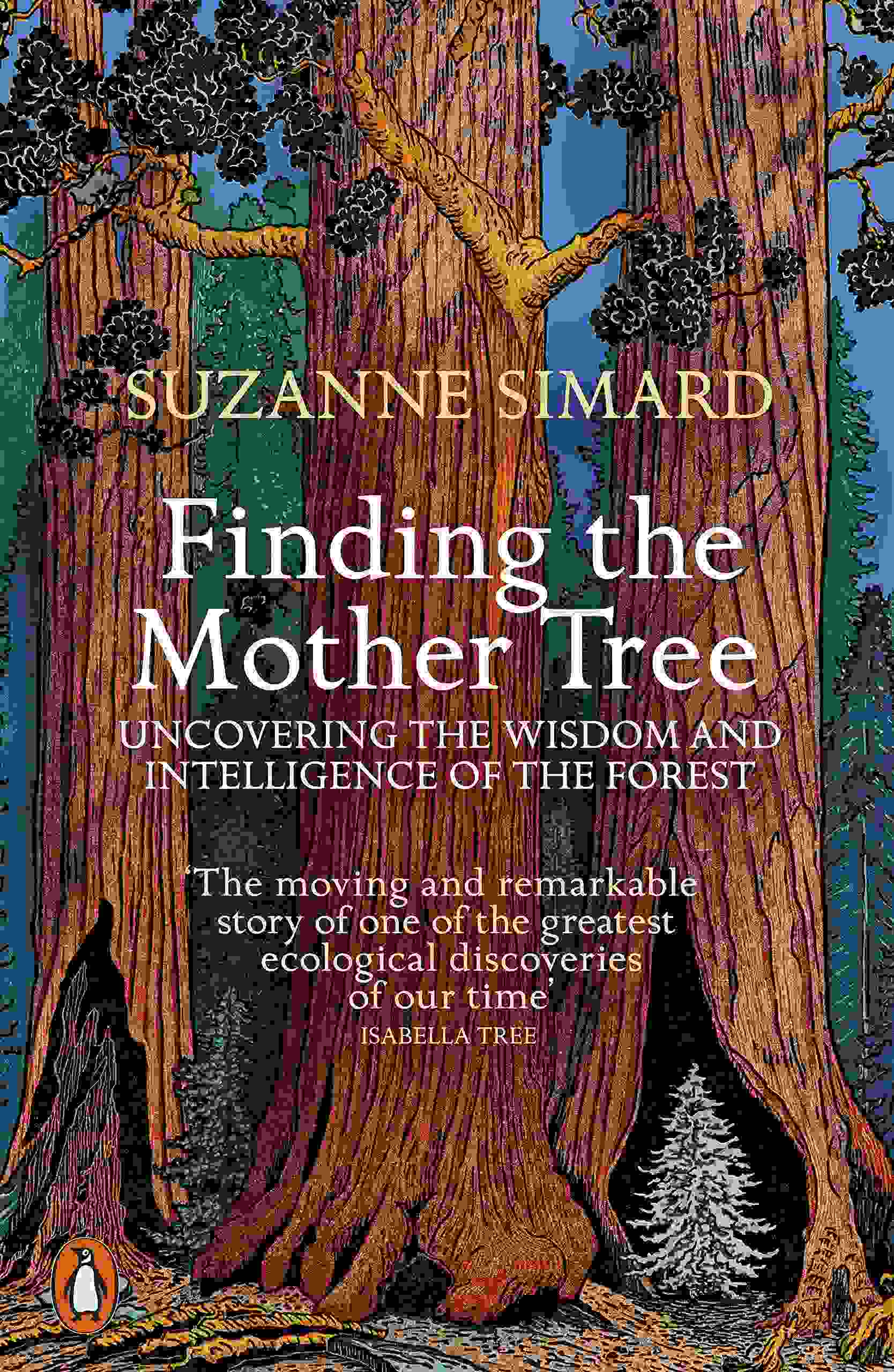 Suzanne Simard: Finding the Mother Tree (2022, Penguin Books, Limited)