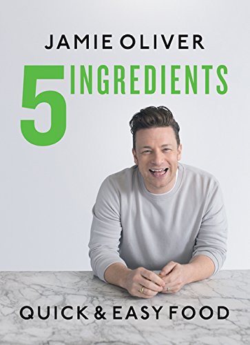 Jamie Oliver: 5 Ingredients – Quick & Easy Food (Hardcover, 2017, HarperCollins Publishers)