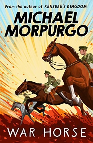 Michael Morpurgo: War Horse. Michael Morpurgo (2007, Egmont Books (UK))