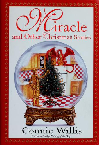 Connie Willis: Miracle, and other Christmas stories (1999, Bantam Books)