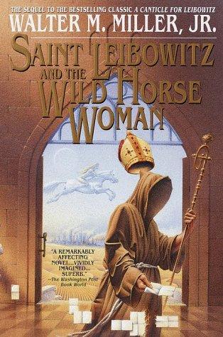 Saint Leibowitz and the wild horse woman (Hardcover, 1997, Bantam Books)