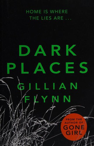 Gillian Flynn: Dark Places (EBook, 2009, Crown Publishing Group)