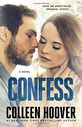 Colleen Hoover: Confess (Paperback, 2017, Atria Books)