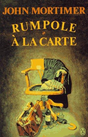 John Mortimer: Rumpole à la carte (1990, Penguin Books)