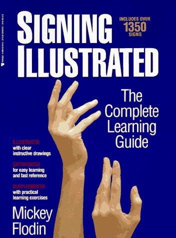 Mickey Flodin: Signing illustrated (1994, Berkley Pub. Group)