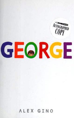 Alex Gino: George (2015, Scholastic Press)