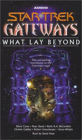 Peter David, Keith R. A. DeCandido, Diane Carey, Christie Golden, Robert Greenberger, Peter David: Star Trek Gateways  (AudiobookFormat, 2001, Simon & Schuster Audio)