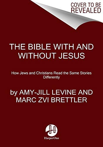 The Bible With and Without Jesus (Paperback, 2022, HarperOne)