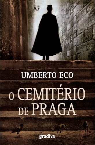 Umberto Eco: O cemitério de Praga (2011, Gradiva)