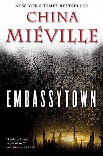 China Miéville: Embassytown (Paperback, 2012, Del Rey)