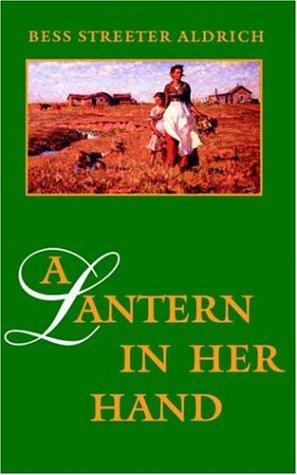 Bess Streeter Aldrich: A lantern in her hand (1994, University of Nebraska Press)