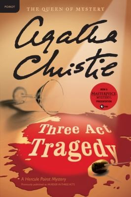 Agatha Christie: Three Act Tragedy A Hercule Poirot Mystery (2011, Harper Paperbacks)