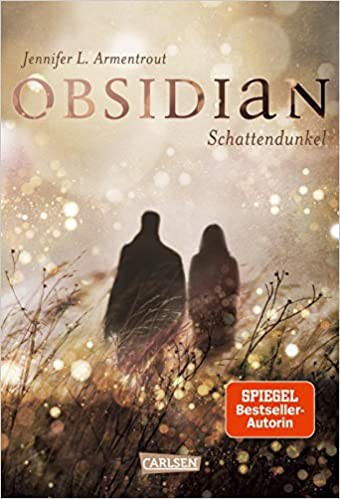 Jennifer L. Armentrout: Obsidian (German language, 2014, Carlsen)