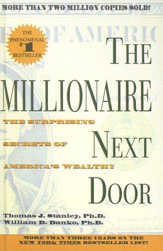 Thomas J. Stanley, William D. Danko: The Millionaire Next Door (Hardcover, 1998, Tandem Library)