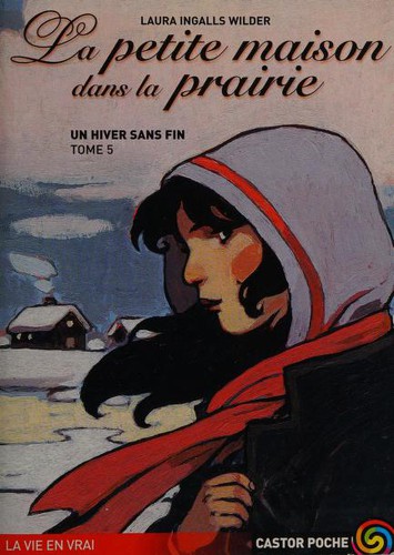 La Petite Maison dans la prairie, tome 5  (Paperback, French language, 1999, Flammarion)
