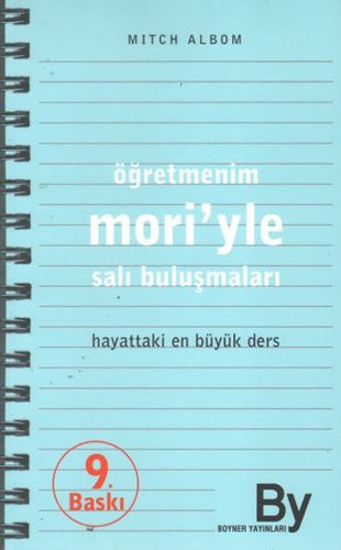 Mitch Albom: Ogretmenim Mori'yle Sali Bulusmalari - Hayattaki En Buyuk Ders (Paperback, 2000, Boyner Yayinlari)