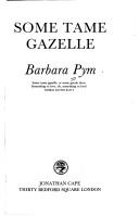 Barbara Pym: Some tame gazelle (1978, J. Cape)