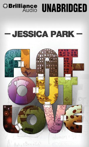 Julia Whelan, Jessica Park: Flat-Out Love (AudiobookFormat, 2012, Brilliance Audio)