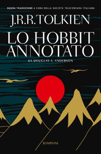 Lo Hobbit Annotato (Paperback, Italian language, 2017, Giunti Editore S.p.A./Bompiani)