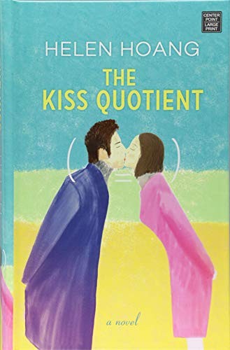 The Kiss Quotient (Hardcover, 2018, Center Point Pub)