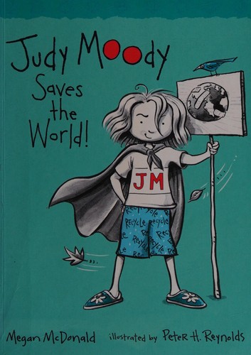 Megan McDonald: Judy Moody saves the world! (2006, Walker)