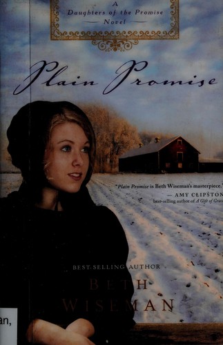 Beth Wiseman: Plain promise (2009, Thomas Nelson)