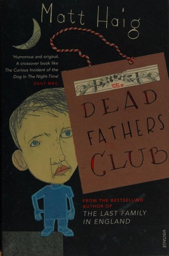 Matt Haig: The Dead Fathers Club (2007, Vintage)