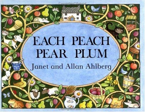 Janet Ahlberg: Each peach pear plum (1979, Viking Press)