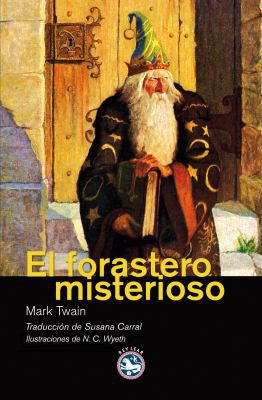 Mark Twain: El forastero misterioso (Paperback, Spanish language, 2011, Rey Lear)