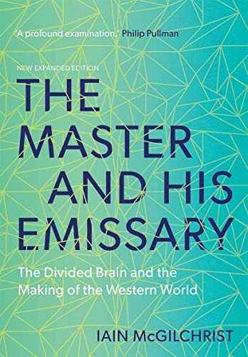 The Master and His Emissary (Paperback, 2019, Yale University Press)