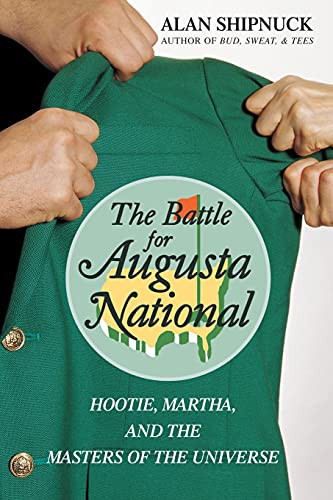 The Battle for Augusta National (Paperback, 2007, Simon & Schuster)