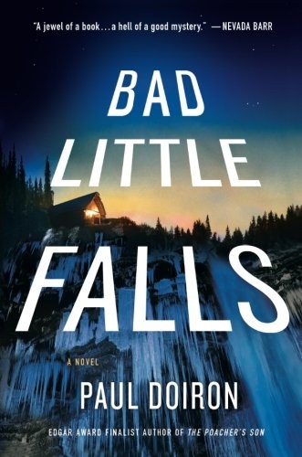Paul Doiron: Bad Little Falls (Paperback, 2013, Brand: Minotaur Books, Minotaur)