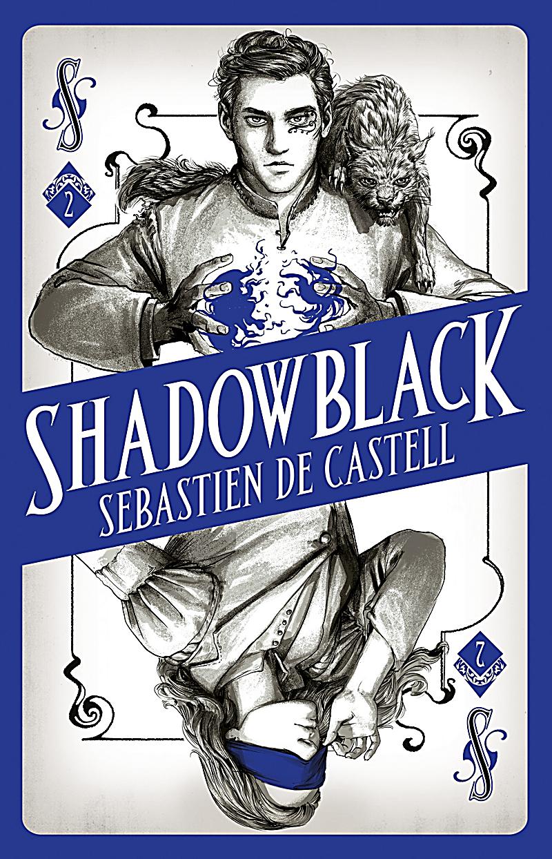 Sebastien De Castell: Shadowblack (2018)