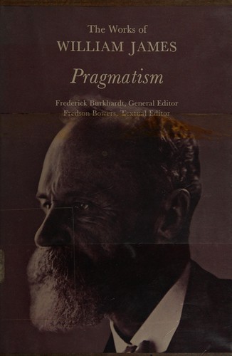 William James: Pragmatism (Hardcover, 1968, Harvard University Press)