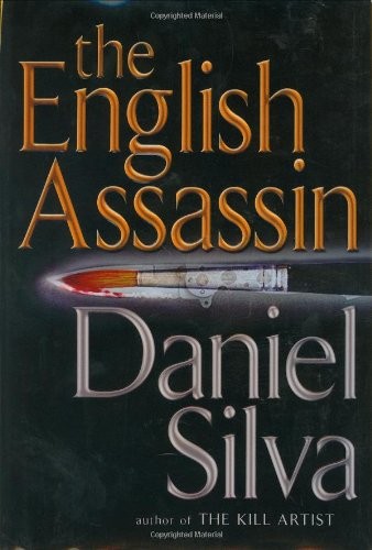 Daniel Silva: The English assassin (2002, G.P. Putnam's Sons)