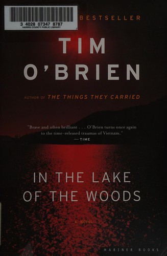 Tim O'Brien: In the Lake of the Woods (2006, Houghton Mifflin)