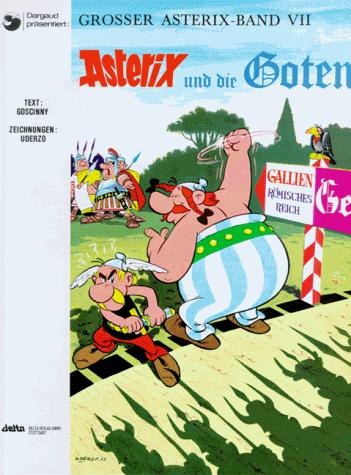 René Goscinny: Asterix Und Die Goten (Paperback, German language, 1998, Egmont EHAPA Verlag GmbH)